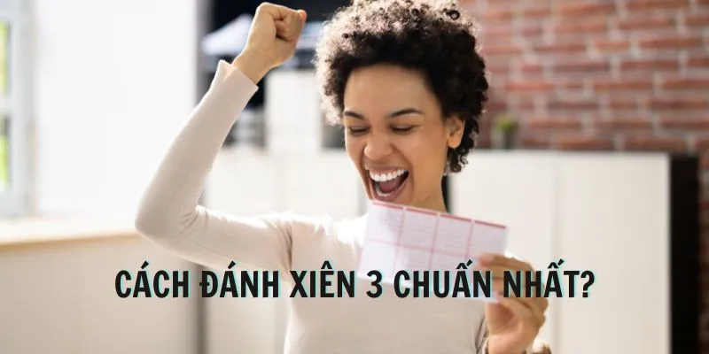 cach-danh-xien-3-chuan