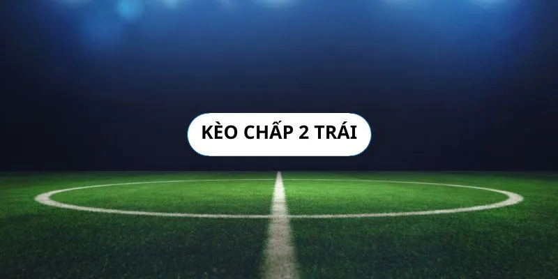 keo-chap-2-trai